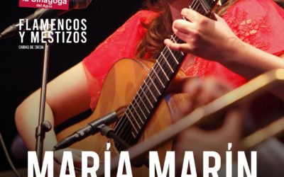 Flamencos y Mestizos, María Marín en la Sinagoga del Agua