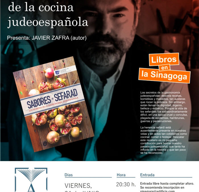 Presentación del libro “Sabores de Sefarad»: los secretos de la Gastronomía Judeoespañola